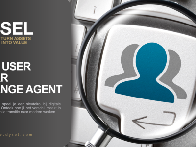 From key-user to change agent - Dysel supports digital transition with focus on modern ways of working